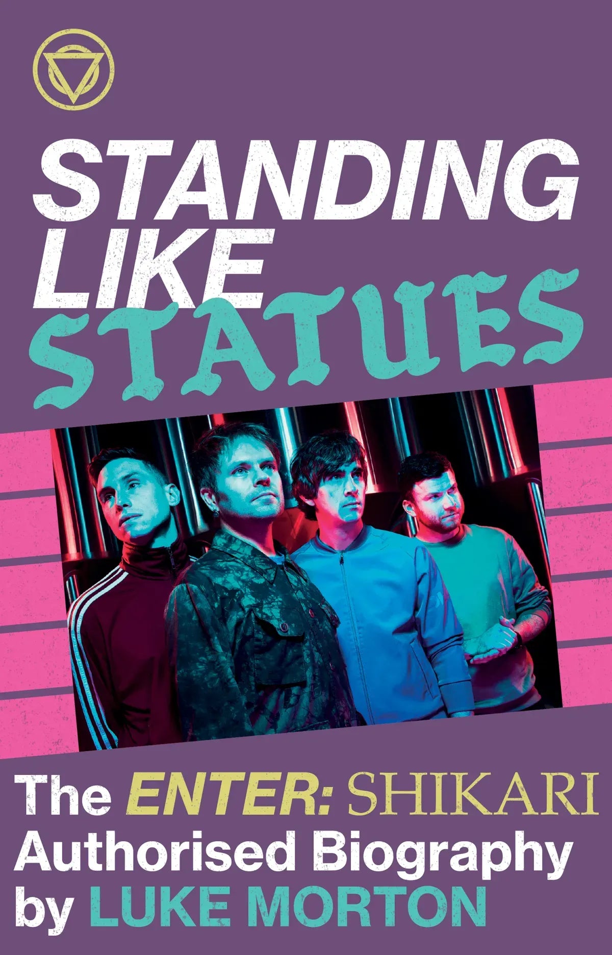 Standing Like Statues: The Enter Shikari Authorised Biography + Signed Bookmark