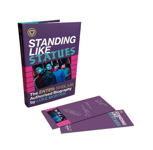 Standing Like Statues: The Enter Shikari Authorised Biography + Signed Bookmark